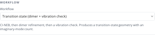 Workflow region with Transition state (dimer + vibration check) selected